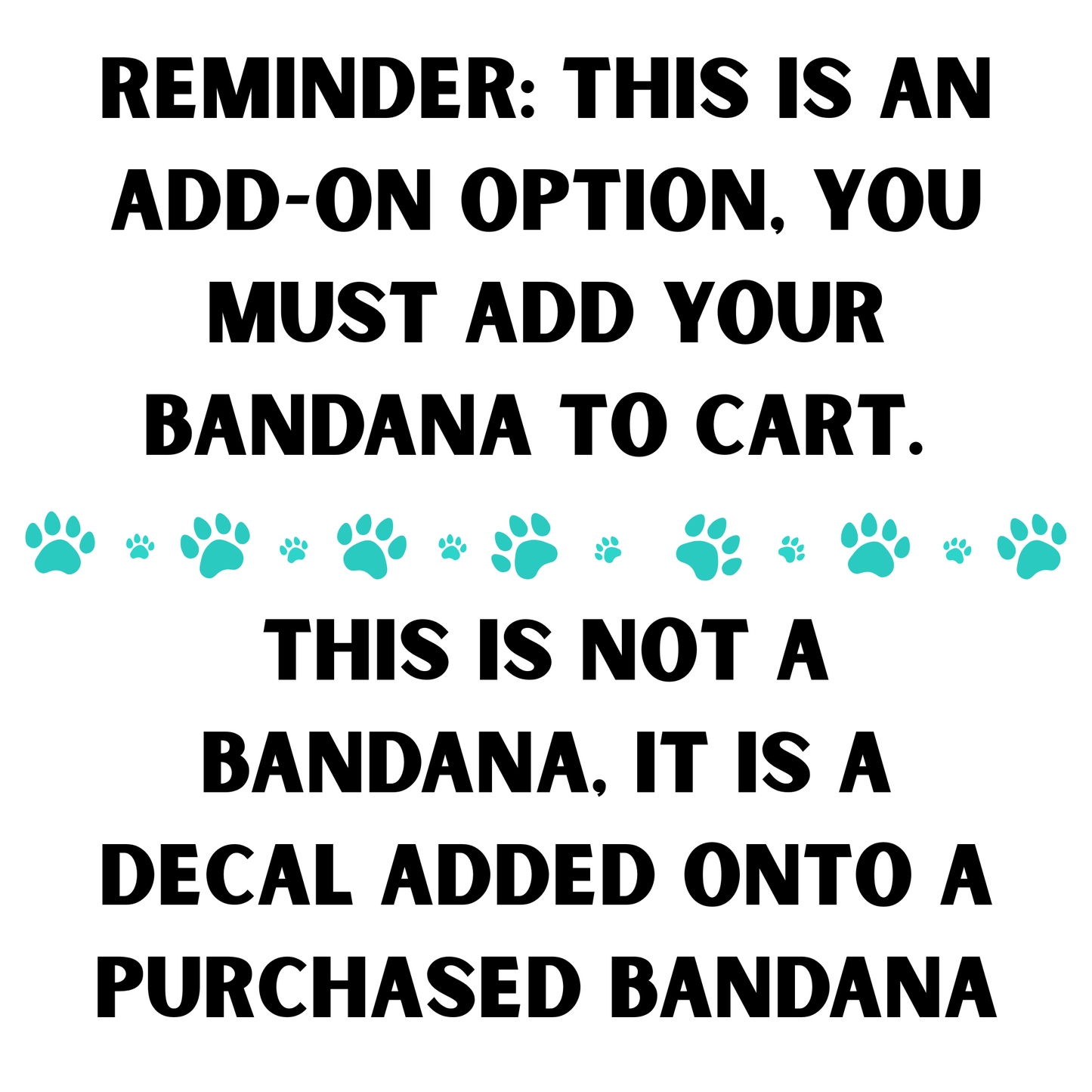 Bandana Personalization *MUST ADD BANDANA TO CART SEPARATELY*